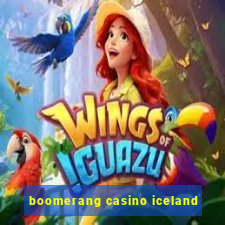 boomerang casino iceland